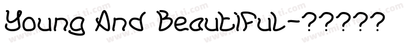 Young And Beautiful字体转换